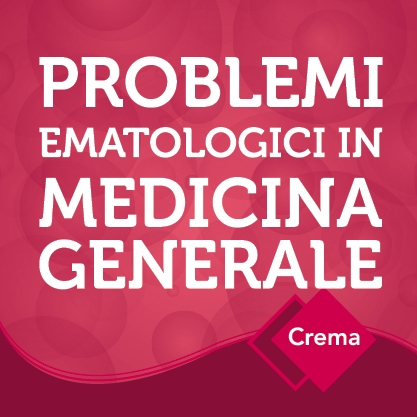 PROBLEMI EMATOLOGICI IN MEDICINA GENERALE