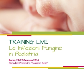 TRAINING LIVE - Le Infezioni Fungine in Pediatria