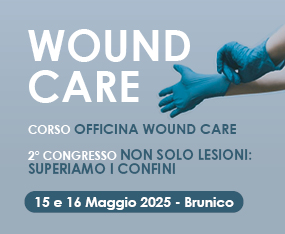 2° CONGRESSO CONGIUNTO DI WOUND CARE - Non solo lesioni: superiamo i confini - PRE CORSO: Officina del Wound Care