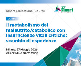 Smart Course - Il metabolismo del malnutrito/catabolico con insufficienze vitali critiche: scambio di esperienze
